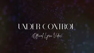 Drea LP- Under Control (Official Lyric Video)