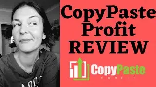Copy Paste Profit Review - MAKE YOUR EDUCATED, SMOOTH DIVE INTO PROFITABLE CPA MARKETING WORLD