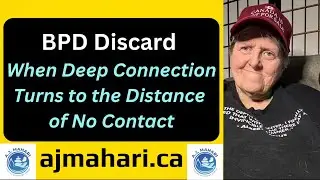 BPD Discard When Deep Connection Turns to the Distance of No Contact