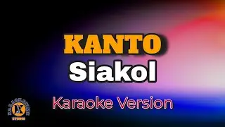 KANTO - Siakol (Karaoke Version)