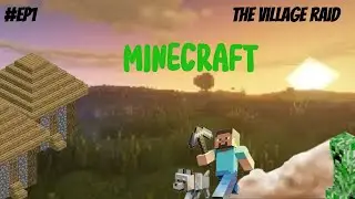 THE VILLAGE RAID #ep1