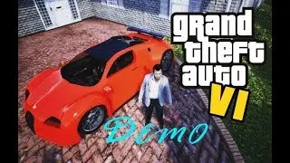 Grand Theft Auto 6. DEMO GTA VI