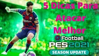 PES21: 5 MACETES PARA ATACAR IGUAL UM PROFISSIONAL NO JOGO