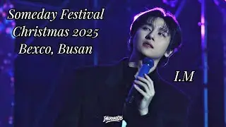 [4K 세로캠/몬스타엑스/아이엠] 251225 썸데이ㅣ무대 합본ㅣ2025년 크리스마스 선물은 임창균❣️