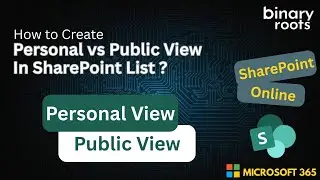 Personal View vs Public View in SharePoint Online Lists: What's the Difference?