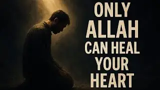 ONLY ALLAH CAN GIVE YOU PEACE | Lift the Weight Off Your Heart | Islamic Motivational Video