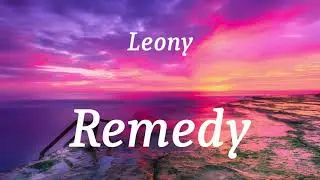 Leony - Remedy (lyrics)