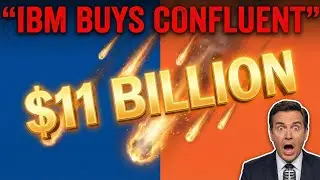 IBM's $11B Confluent ACQUISITION: AI Data FIREHOSE Unlocked! 🔥 What Next?