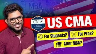 Who should pursue US CMA? How do you make the best out of CMA? #CMA