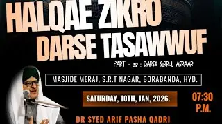 Part 32 : DARSE SIRRUL ASRAR | Dr. Syed Arif Pasha Qadri
