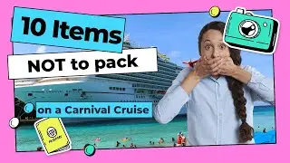 10 Items NOT to Pack on a Carnival Cruise- BANNED Items