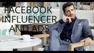 facebook influencer marketing and ads complete guide