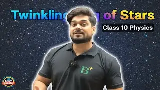 Twinkling of Stars Class 10 | Light Chapter Masterclass | Amit Shukla Sir&rsquo;s