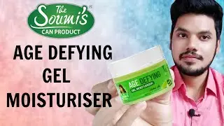 The Soumi's Age Defying Gel Moisturiser Review And Demo || Can Product || The Way Of Glamour