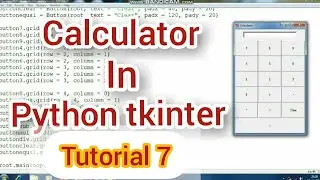 Calculator in Python tkinter (Tutorial 7)
