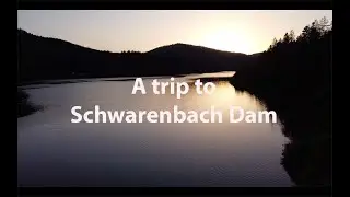 A trip to Schwarzenbach Dam