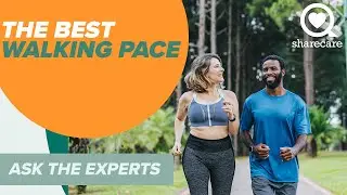 The Best Walking Pace | Ask the Experts | Sharecare