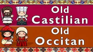 ROMANCE: OLD CASTILIAN & OLD OCCITAN