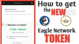 How to get the NEW Eagle Network Token on Solana