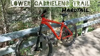 Rebuilt Hardtail Test Ride at Lower Gabrieleno Trail