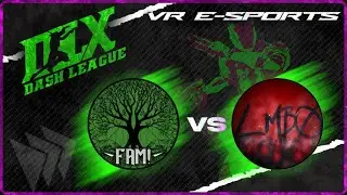 FAM! vs LMB0 | Cycle 5 - Season 10 | E-Sports VR League