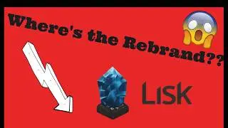 Lisk Rebranding Announcement - Why is Lisk's price falling??