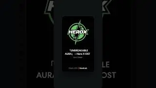 Unbreakable Aura -Hero X OST 