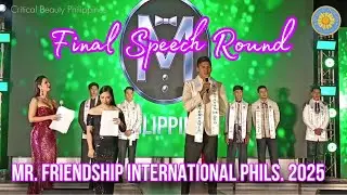 Mister Friendship International Philippines 2025 Final Speech Round | Top 7