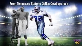 From Tennessee State to Dallas Cowboys Icon: The Story of Ed 