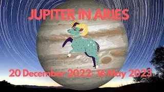 JUPITER INGRESS IN ARIES I 20 December 2022