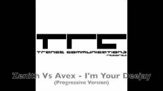 Zenith Vs Avex - I'm Your Deejay (Progressive Version)