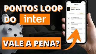 BANCO INTER: O que s&atilde;o os pontos LOOP e como els podem ajudar nos seus Investimentos? Entenda!