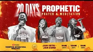 DAY 10  OF 20 DAYS OF PROPHETIC PRAYER AND MEDITATION WITH APOSTLE EMMANUEL IREN | 23RD  JAN 2026