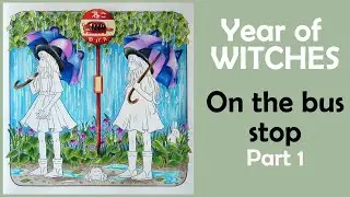 At the bus stop. Part 1 #Coloring in 'Year of witches' #Ohuhu #Polychromos #adultcoloring
