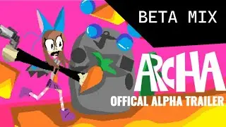Archa - Official Alpha Trailer (Beta Mix)