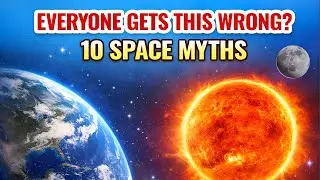 10 Space Myths You Still Believe (The Sun is NOT Yellow!) #Space #Facts