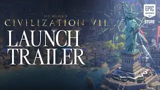 Sid Meier's Civilization VII - Official Launch Trailer