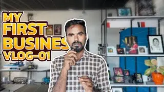 My First Business Vlog-01 | Little Arts Frames | Tamil
