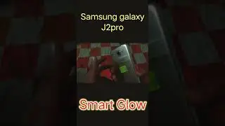 || Samsung galaxy J2 Pro  Smart Glow||