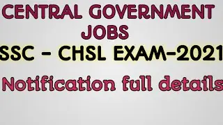 Government Jobs - SSC CHSL Exam 2021 Notification details