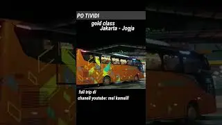 Bus tividi gold class, Jakarta - Jogja  via selatan 🔥#bustividi #tividi