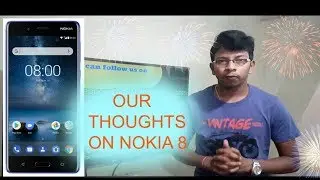 Nokia 8 launched ,specifications and our thoughts on Nokia 8.