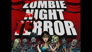 Обзор игры Zombie Night Terror / Зомби Ночь Террора