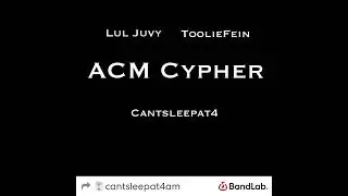 &ldquo;ACM Cypher&rdquo; Out Now!! #music #viral #rap
