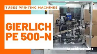 GIERLICH PE 500-N Tubes printing machines | GIERLICH Machines