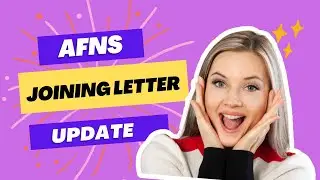 AFNS Joining Letter Update 2024 | AFNS Joining Letter