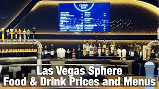 Sphere Las Vegas Food and Drink Menus - Drink Prices at The Las Vegas Sphere
