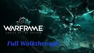 Warframe: Angels Of Zariman Полное прохождение (PS5, PS4, ПК, Xbox)