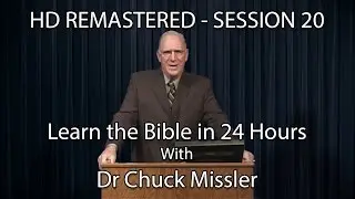 Learn the Bible in 24 Hours - Hour 20 - Small Groups  - Chuck Missler