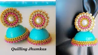 Making Quilling Jhumkas||Party wear jhumkas||Quilling jhumkas for festive season